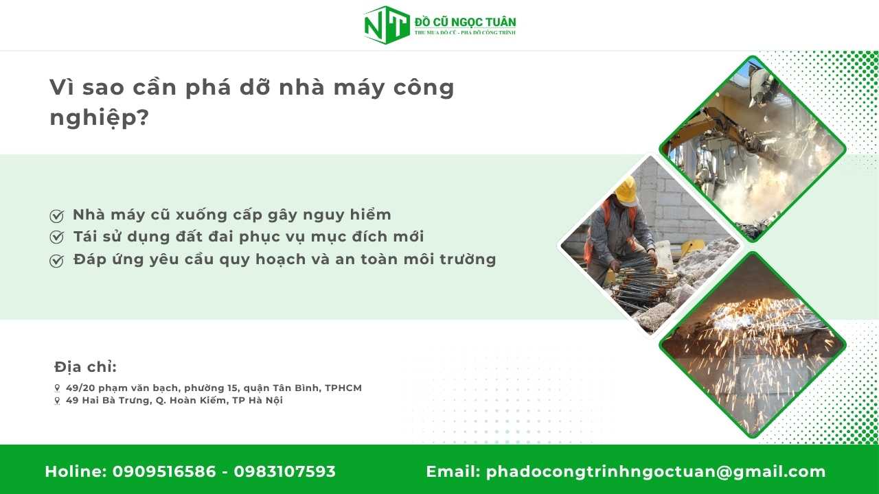 Vì sao cần phá dỡ nhà máy công nghiệp?