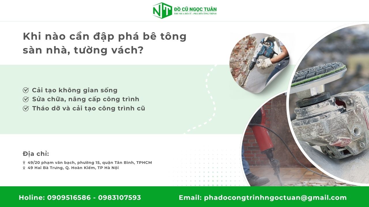 Khi nào cần đập phá bê tông sàn nhà, tường vách?