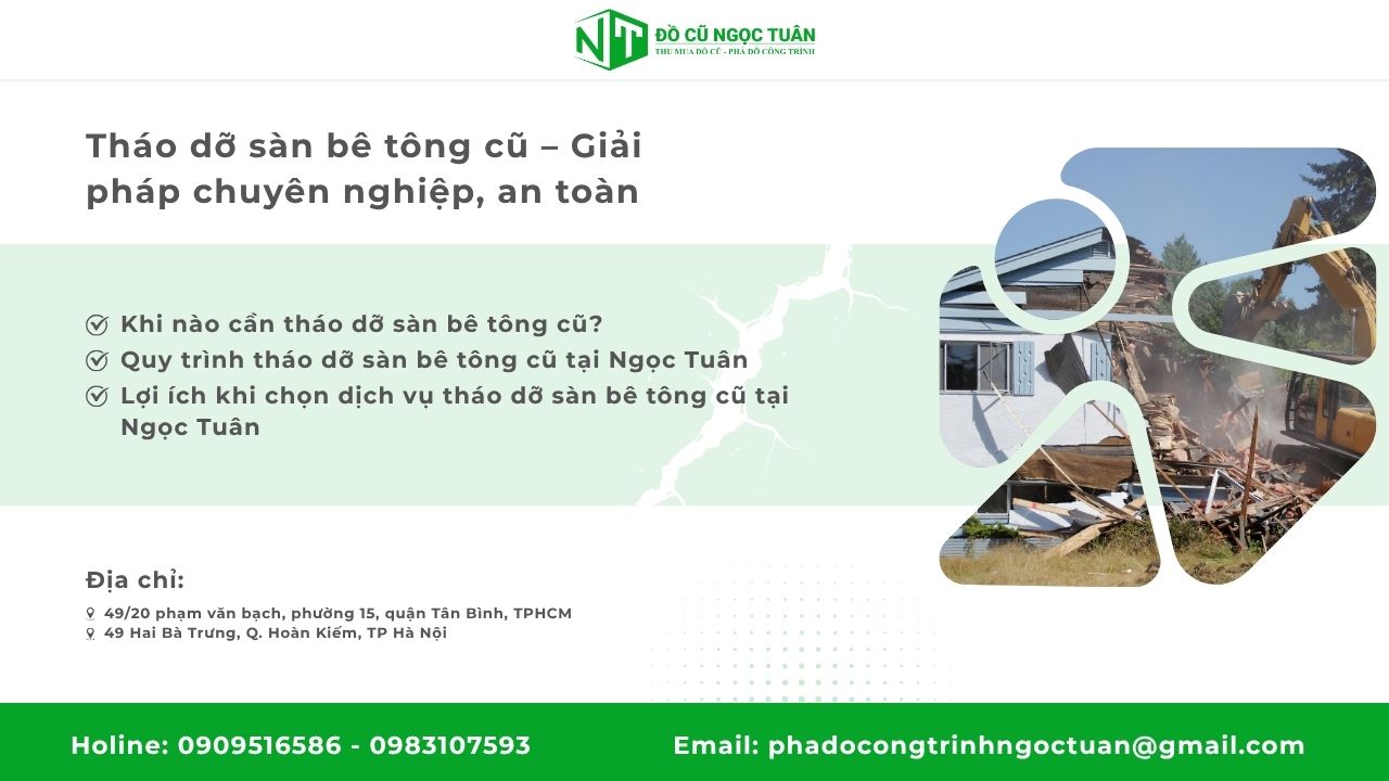 Tháo dỡ sàn bê tông cũ – Giải pháp chuyên nghiệp, an toàn