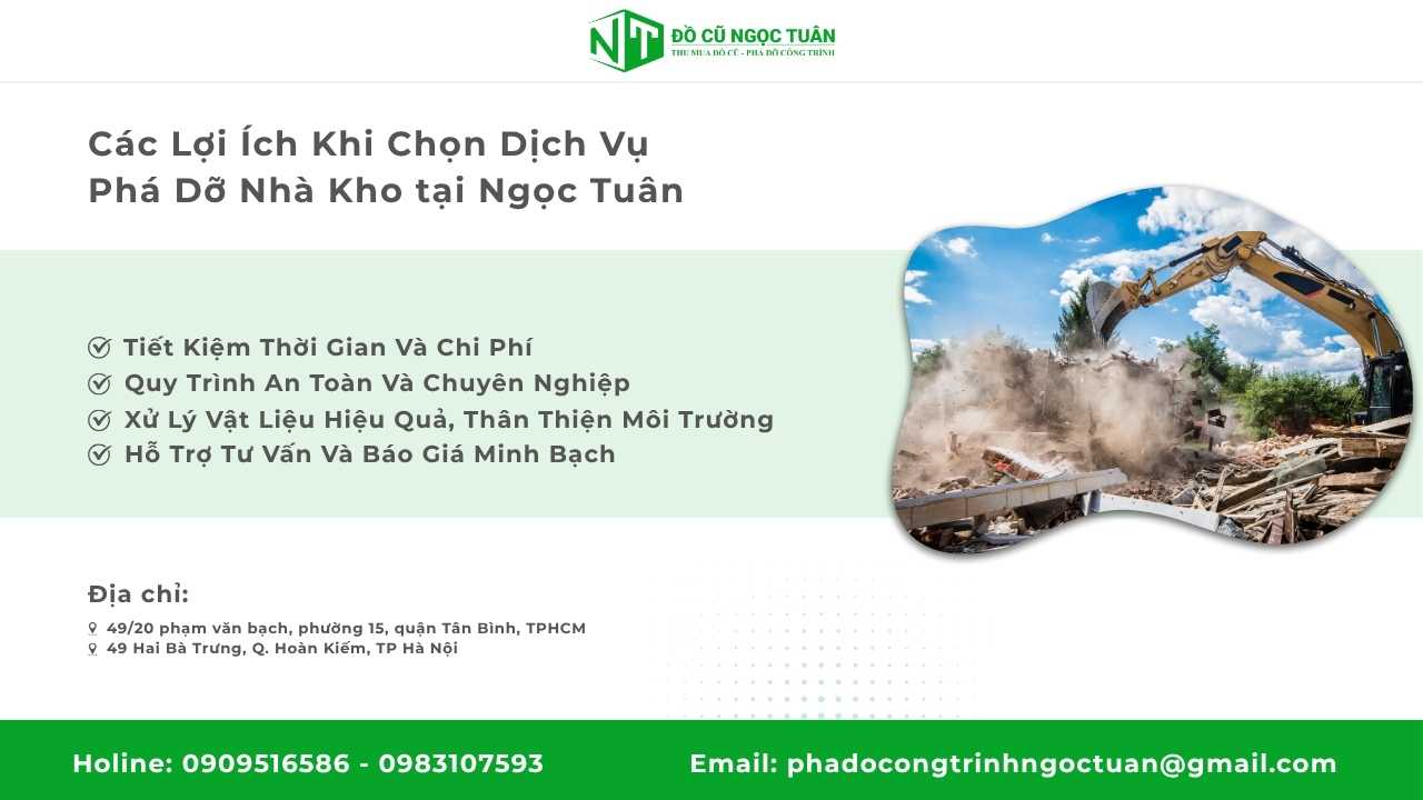 Các Lợi Ích Khi Chọn Dịch Vụ Phá Dỡ Nhà Kho tại Ngọc Tuân