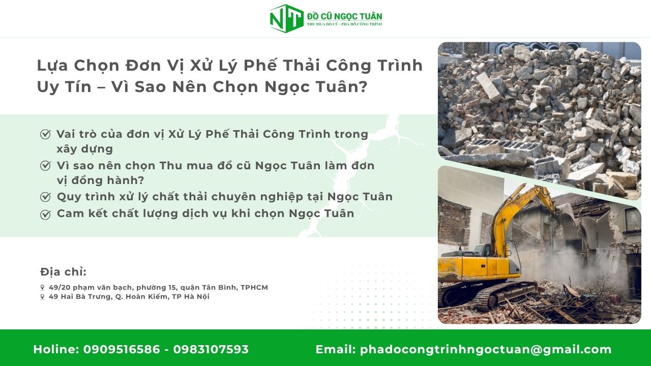 Lựa Chọn Đơn Vị Xử Lý Phế Thải Công Trình Uy Tín – Vì Sao Nên Chọn Ngọc Tuân?