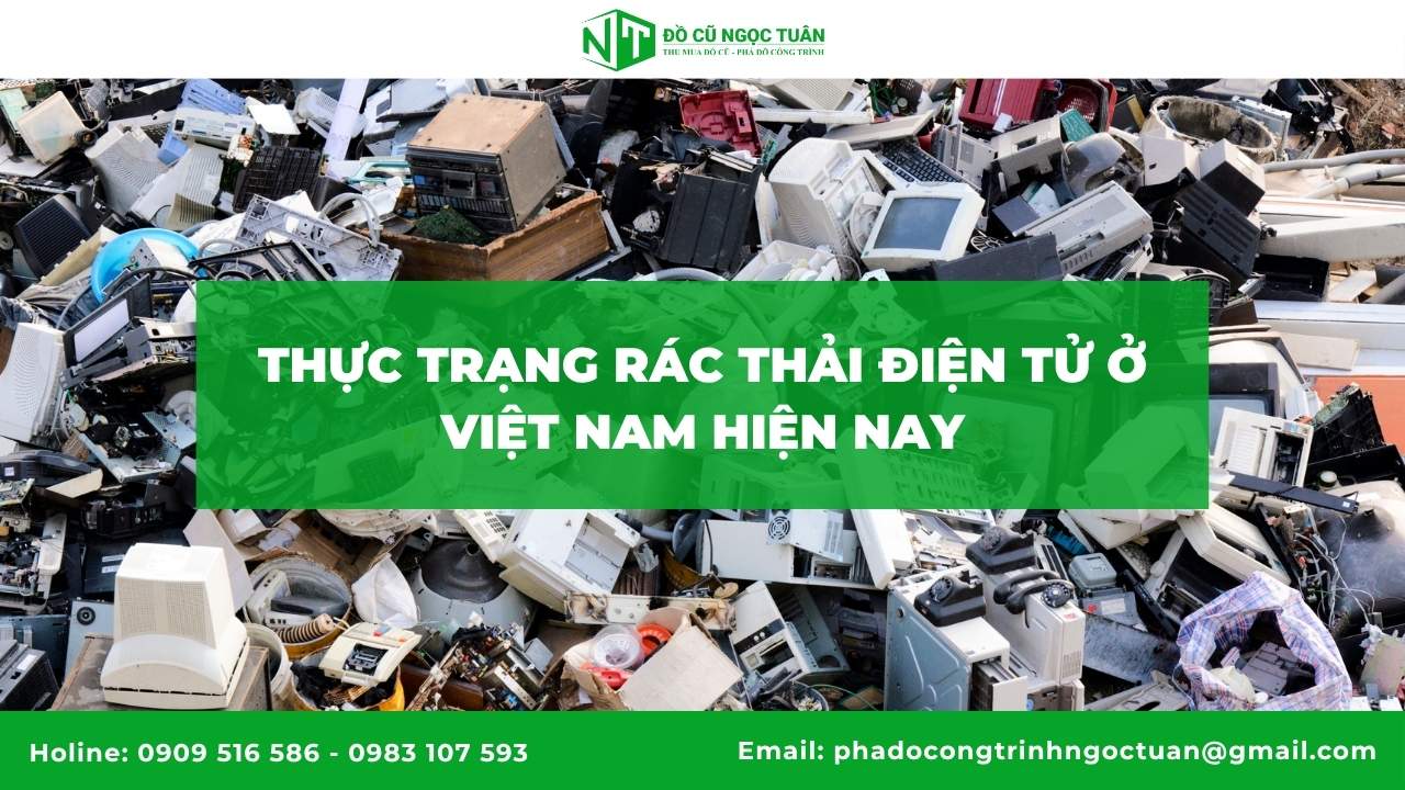 Thực Trạng Rác Thải Điện Tử Ở Việt Nam Hiện Nay
