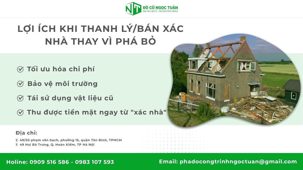 Lợi ích khi thanh lý/bán xác nhà
