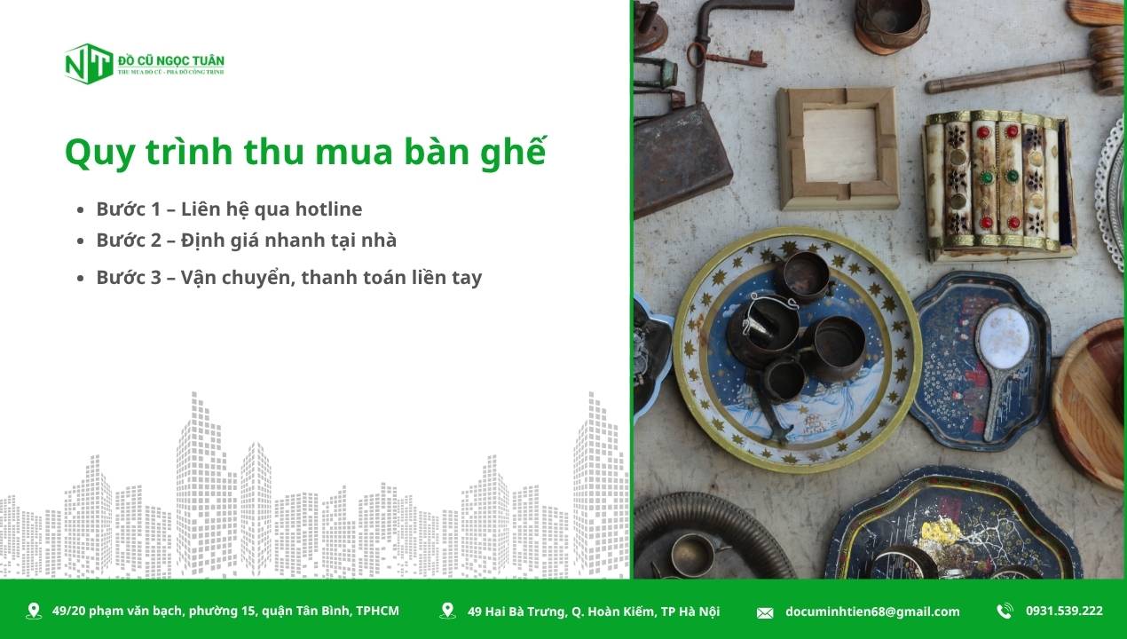 Dịch vụ thu mua bàn ghế gỗ cũ uy tín, nhanh chóng tại TP.HCM 2 Quy trình thu mua bàn ghế