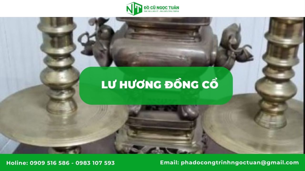 5 Loại Đồ Đồng Cổ Được Thu Mua Nhiều Nhất & Giải Thích Chi Tiết 1 Lư Hương Đồng Cổ