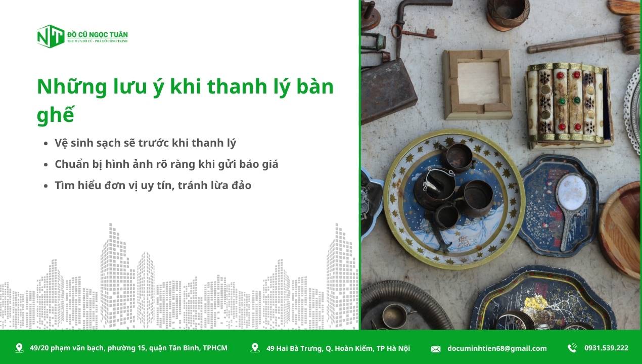 Dịch vụ thu mua bàn ghế gỗ cũ uy tín, nhanh chóng tại TP.HCM 3 Những lưu ý khi thanh lý bàn ghế
