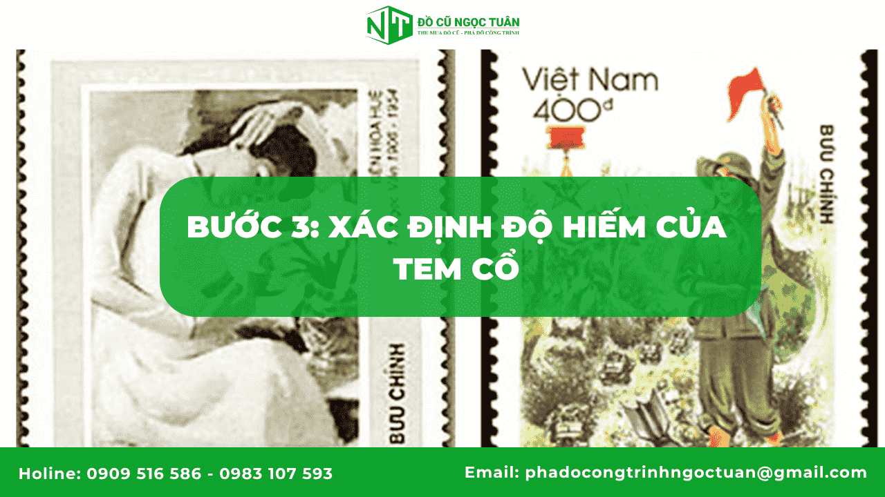 Bước 3: Xác định độ hiếm của tem cổ