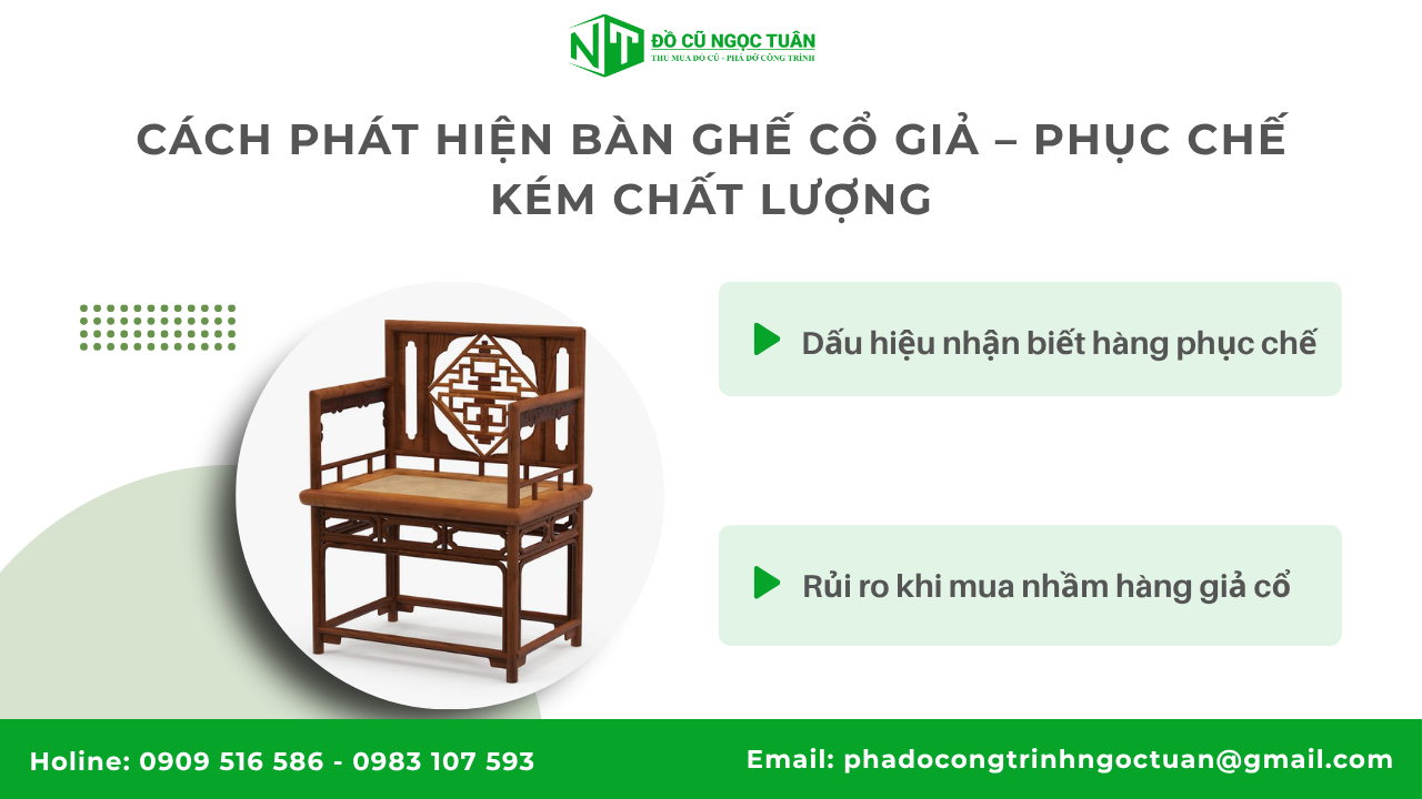 Cách định giá bàn ghế cổ chuẩn và hiệu quả nhất 2 Cách phát hiện bàn ghế cổ giả – phục chế kém chất lượng