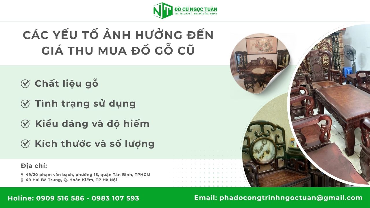 Yếu tố ảnh hưởng đến giá thu mua đồ gỗ cũ