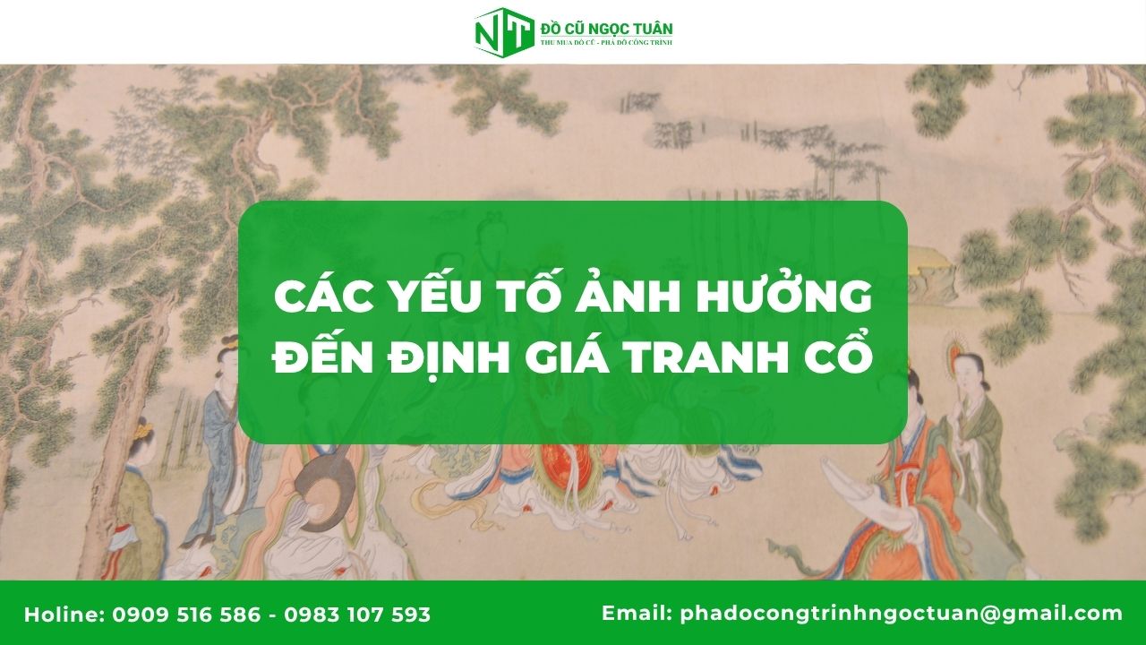Các yếu tố ảnh hưởng đến định giá tranh cổ