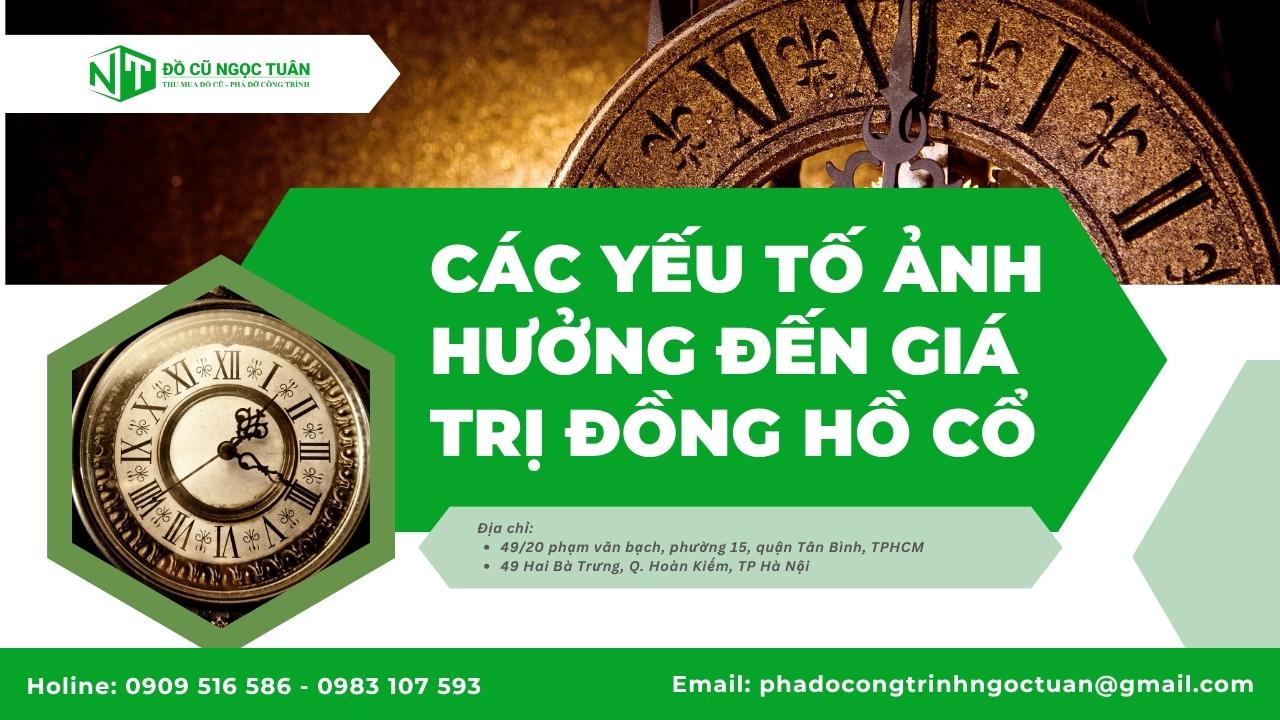 Các Yếu Tố Ảnh Hưởng Đến Giá Trị Đồng Hồ Cổ