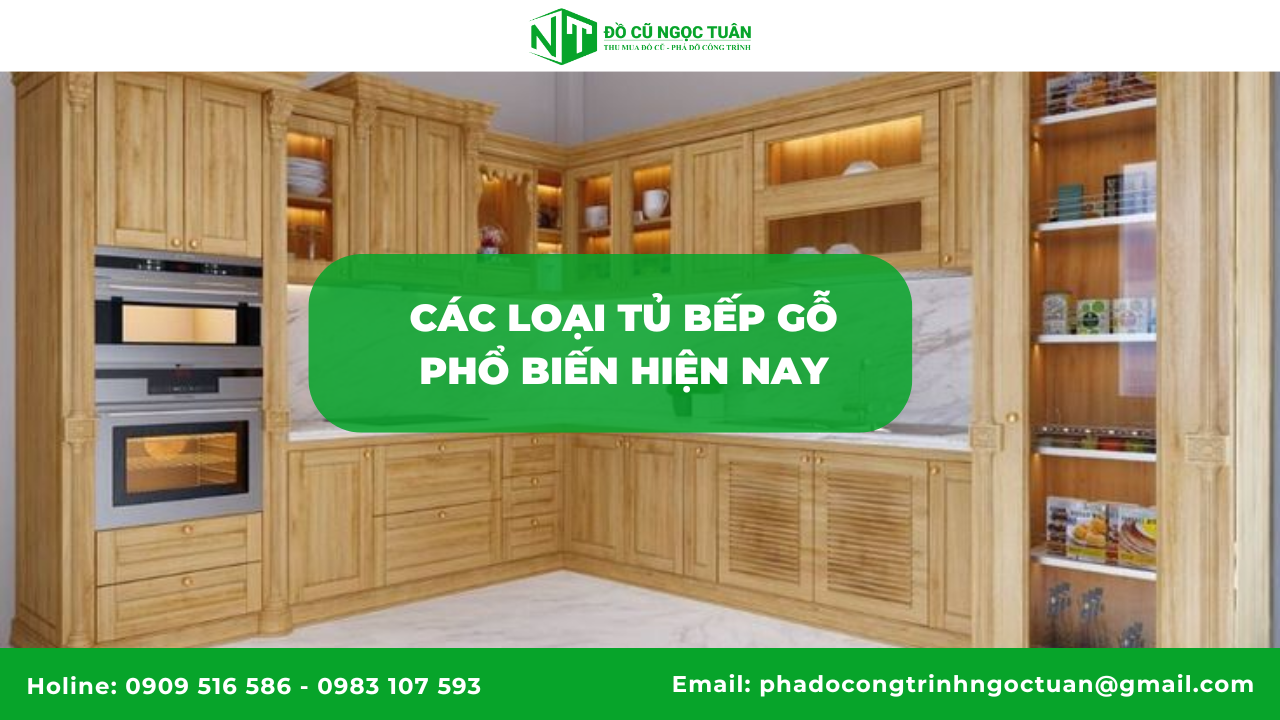 Các loại tủ bếp gỗ bền đẹp cho không gian hiện đại tại Đồ Cũ Ngọc Tuân 1 Các loại tủ bếp gỗ phổ biến hiện nay