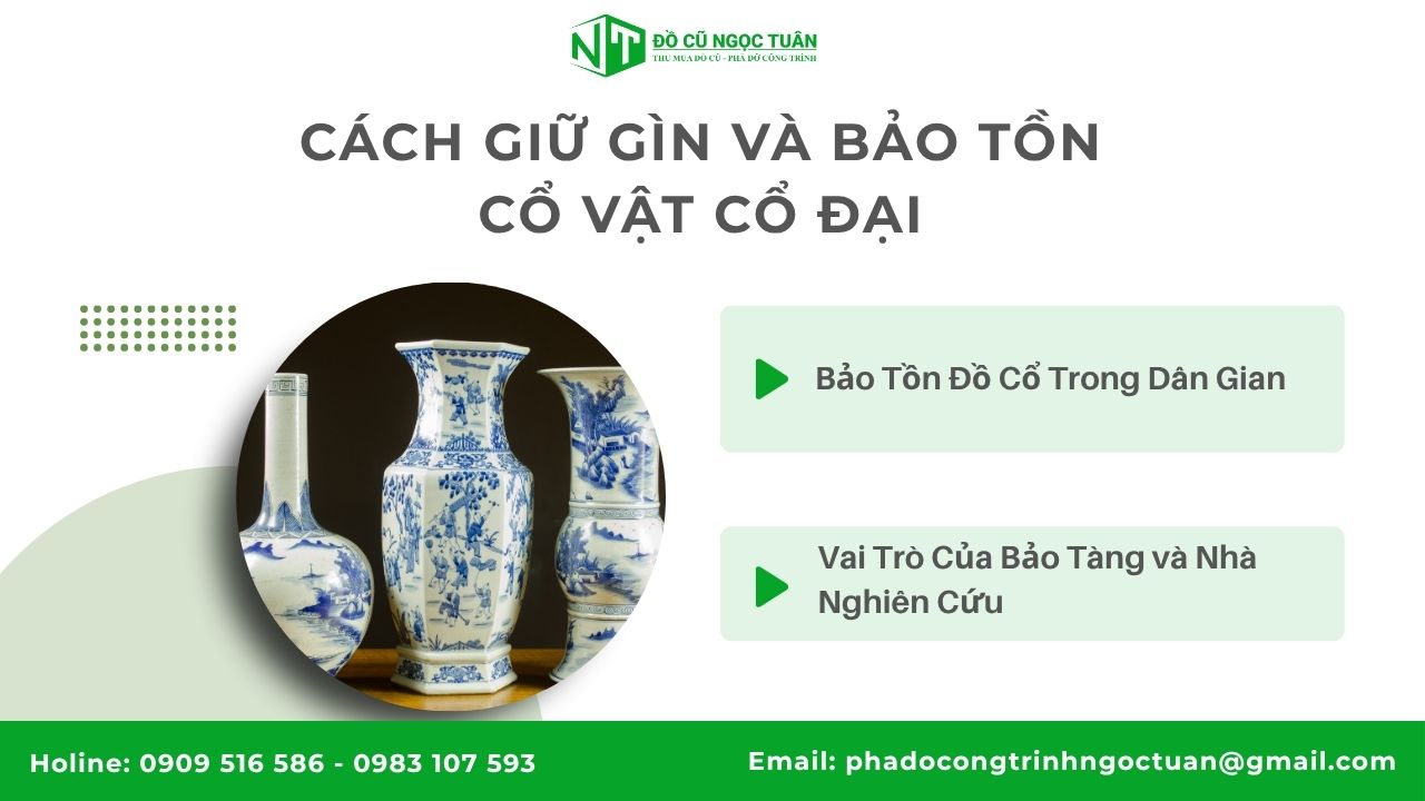 Khám Phá Đồ Cổ Thời Cổ Đại Việt Nam Mang Giá Trị Ngàn Năm 17 Cách Giữ Gìn Và Bảo Tồn Cổ Vật Cổ Đại