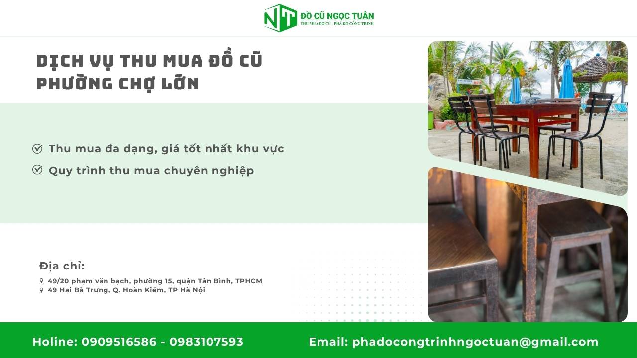 Dịch Vụ Thu Mua Đồ Cũ Phường Chợ Lớn Uy Tín, Nhanh Chóng, Giá Tốt 2 Dịch Vụ Thu Mua Đồ Cũ Phường Chợ Lớn