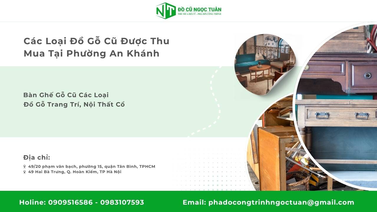 Dịch Vụ Thu Mua Đồ Gỗ Cũ Phường An Khánh Chuyên Nghiệp Và Uy Tín 3 Các Loại Đồ Gỗ Cũ Được Thu Mua Tại Phường An Khánh