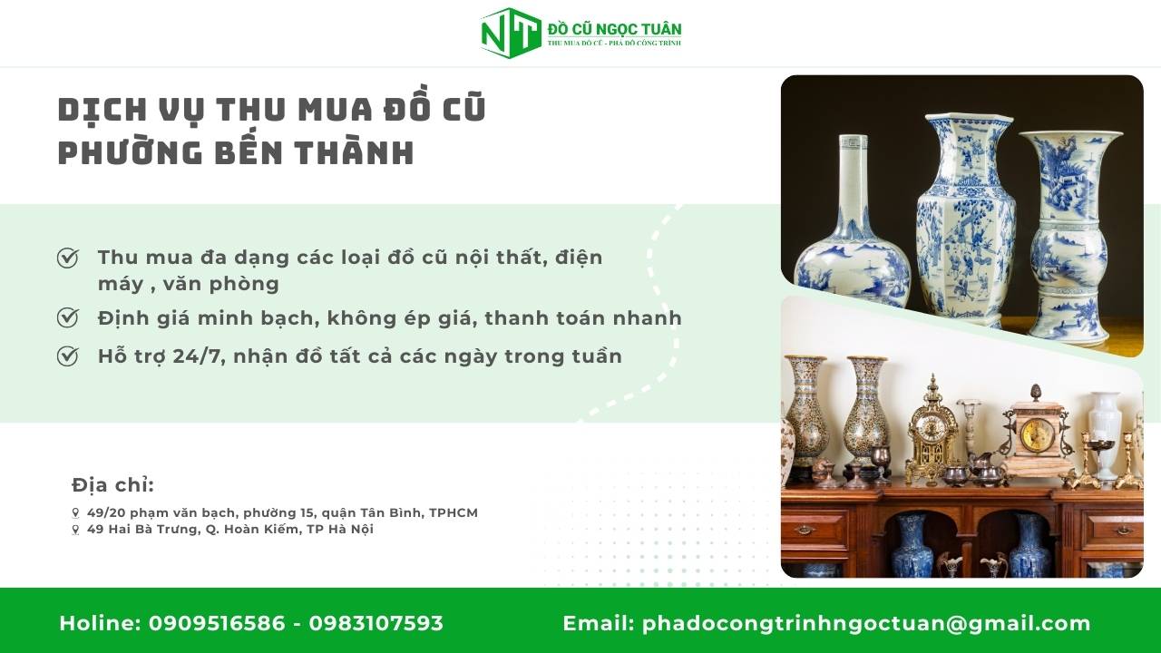 Dịch Vụ Thu Mua Đồ Cũ Phường Bến Thành Chuyên Nghiệp và Uy Tín 2 Dịch Vụ Thu Mua Đồ Cũ Phường Bến Thành