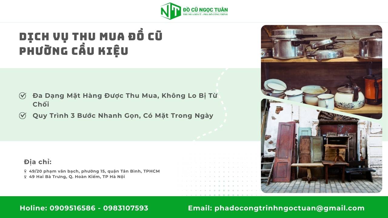 Dịch Vụ Thu Mua Đồ Cũ Phường Cầu Kiệu Chuyên Nghiệp và Uy Tín 2 Dịch Vụ Thu Mua Đồ Cũ Phường Cầu Kiệu