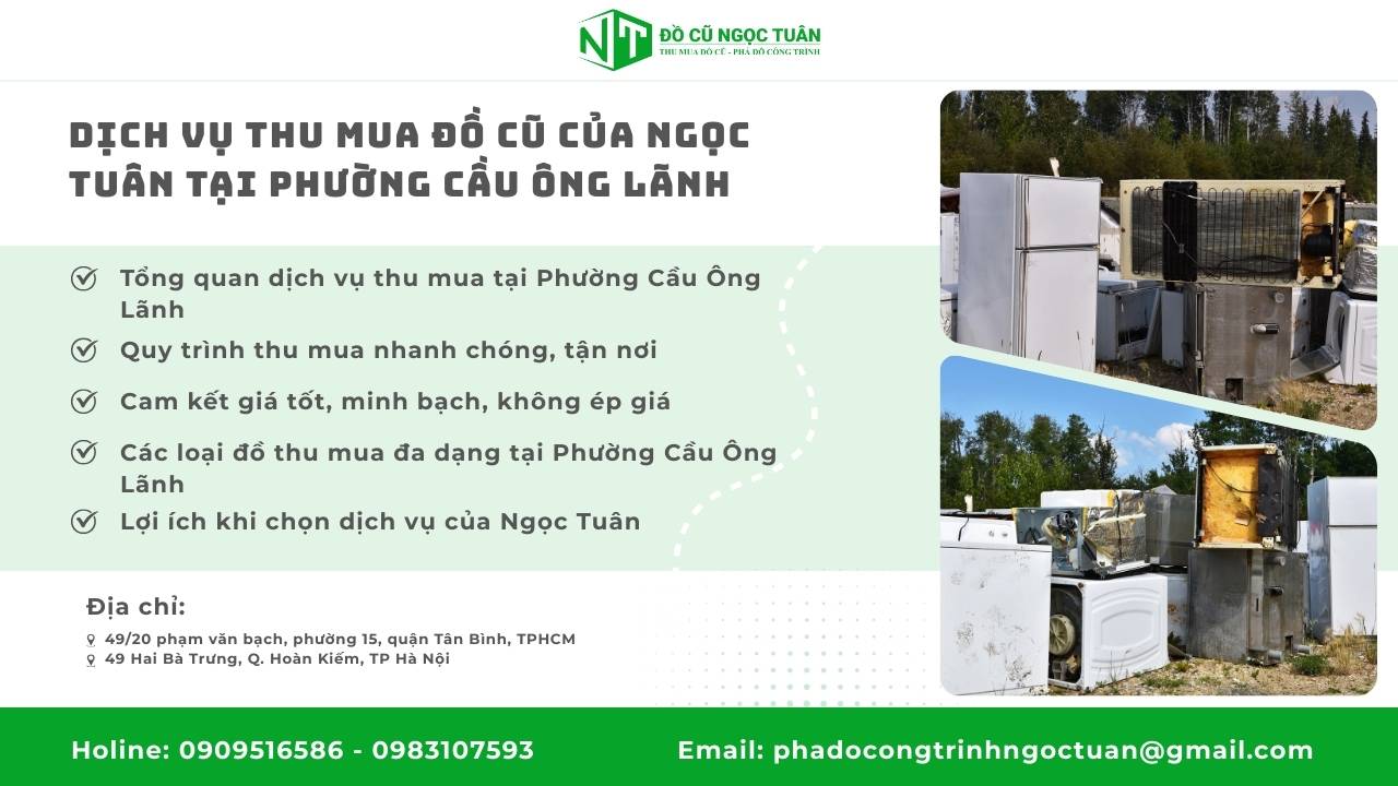 Dịch Vụ Thu Mua Đồ Cũ Phường Cầu Ông Lãnh Chuyên Nghiệp và Uy Tín 2 Dịch vụ Thu Mua Đồ Cũ của Ngọc Tuân tại Phường Cầu Ông Lãnh