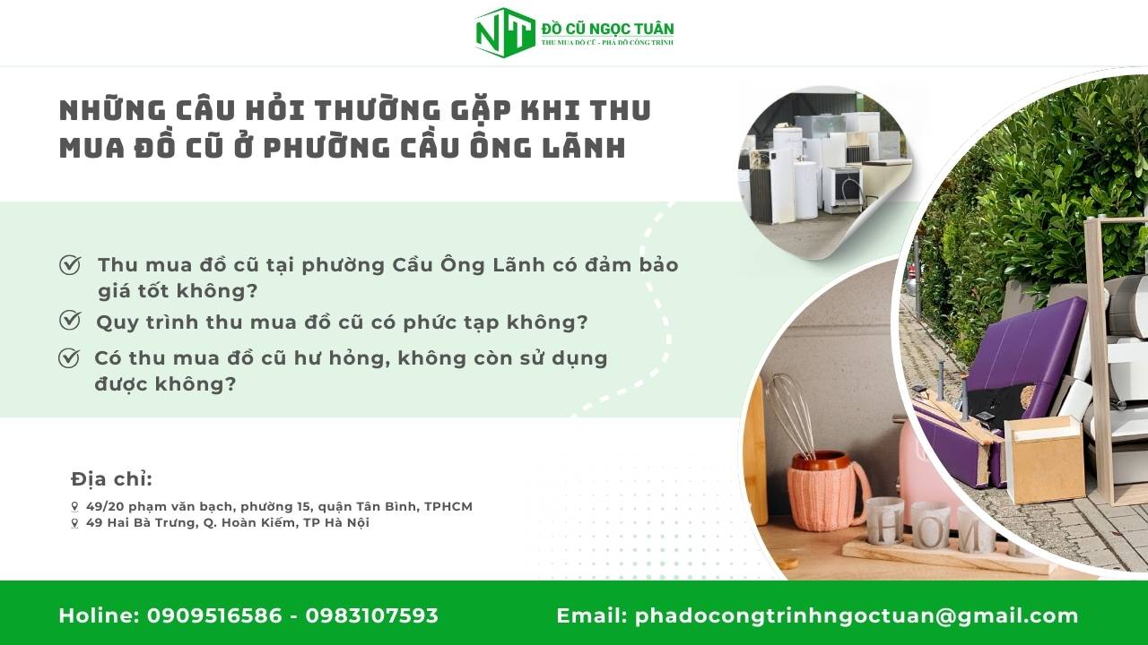 Dịch Vụ Thu Mua Đồ Cũ Phường Cầu Ông Lãnh Chuyên Nghiệp và Uy Tín 3 Những Câu Hỏi Thường Gặp Khi Thu Mua Đồ Cũ Ở Phường Cầu Ông Lãnh