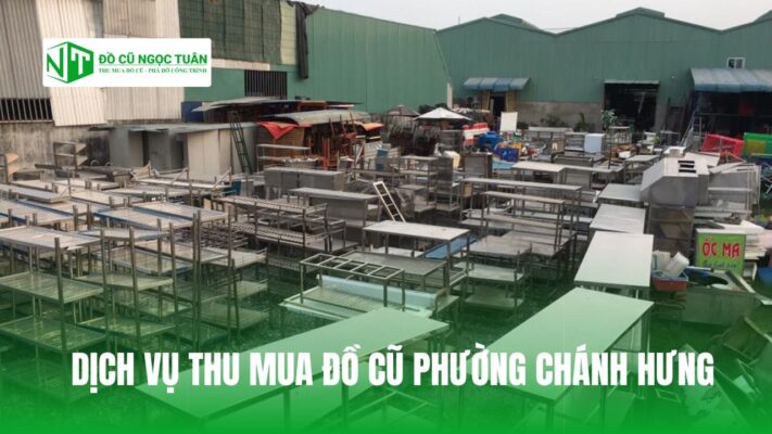 DỊCH VỤ THU MUA ĐỒ CŨ PHƯỜNG CHÁNH HƯNG