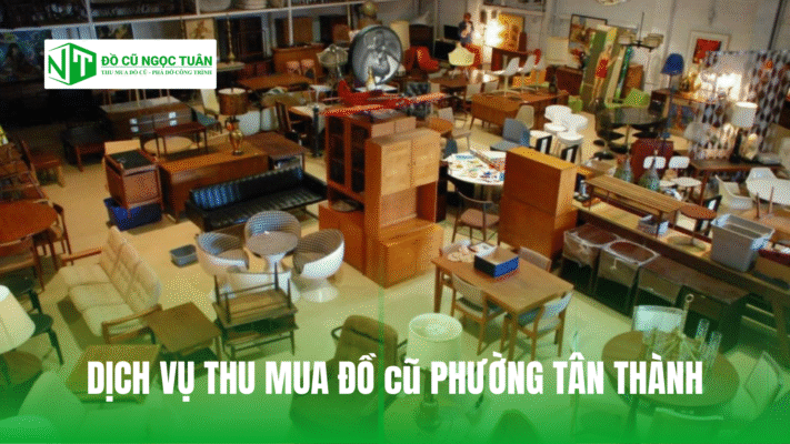 dịch vụ thu mua đồ cũ phường Tân Thành