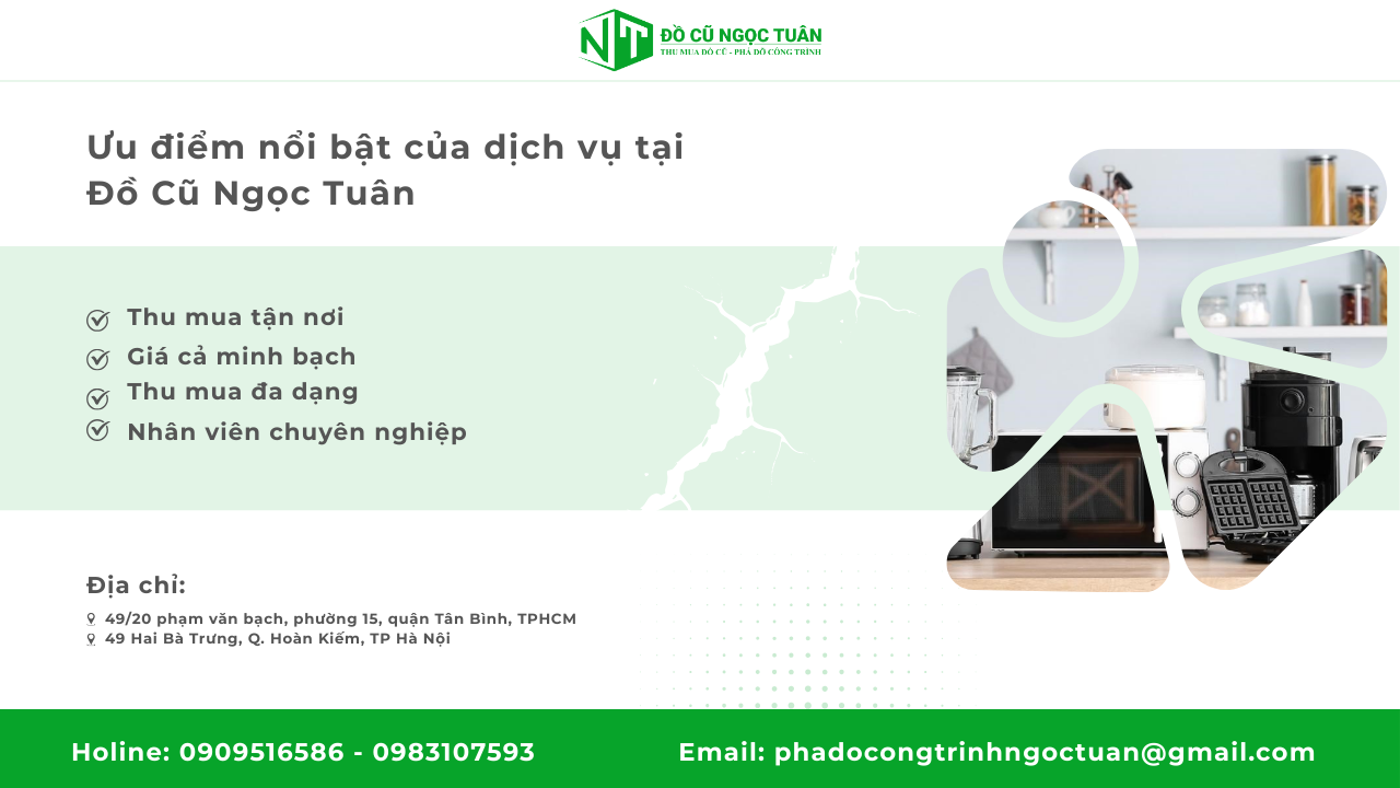 Dịch vụ thu mua đồ gia dụng Phường Hiệp Bình uy tín giá tốt 2 Ưu điểm nổi bật của dịch vụ tại Đồ Cũ Ngọc Tuân