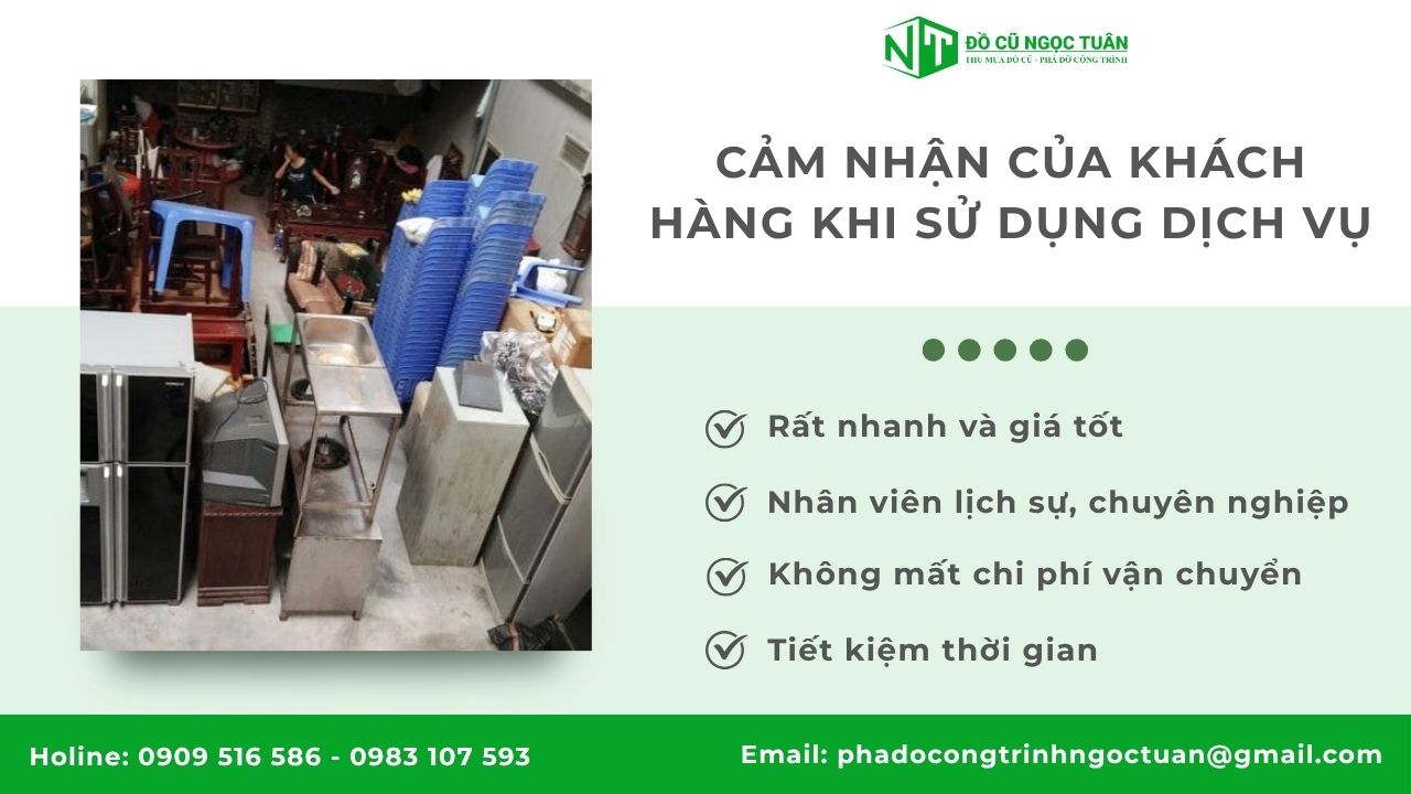 Dịch vụ thu mua đồ cũ Phường Long Bình giá cao tận nơi 3 Cảm nhận khách hàng về dịch vụ Đồ cũ Ngọc Tuân