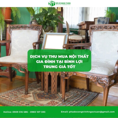 Dịch vụ thu mua nội thất gia đình tại Bình Lợi Trung giá tốt