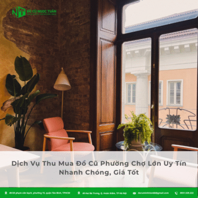 Dịch Vụ Thu Mua Đồ Cũ Phường Chợ Lớn Uy Tín, Nhanh Chóng, Giá Tốt