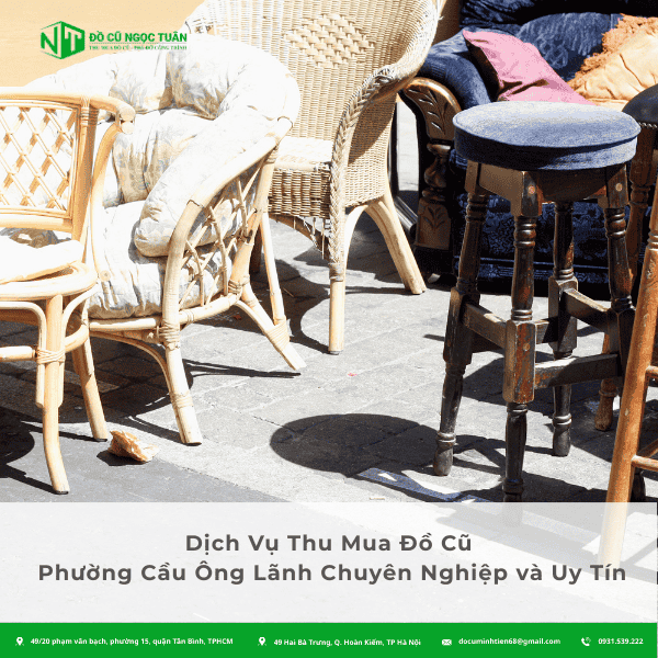 Dịch Vụ Thu Mua Đồ Cũ Phường Cầu Ông Lãnh Chuyên Nghiệp và Uy Tín