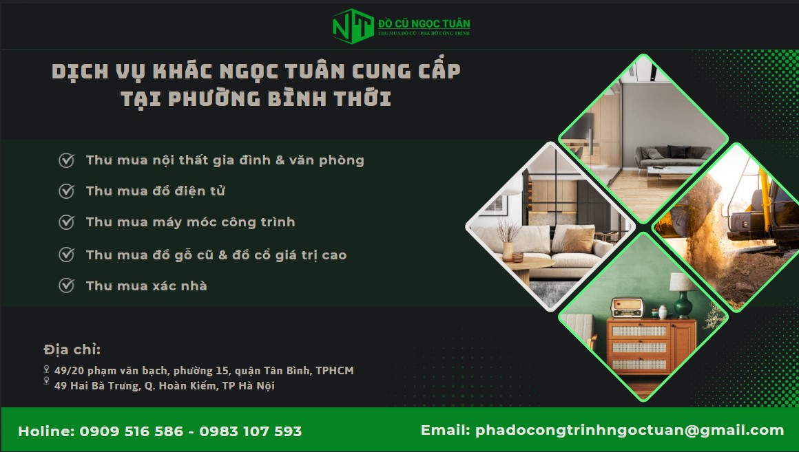 Dịch vụ thu mua đồ gia dụng cũ phường Bình Thới uy tín 5 Dịch vụ khác Ngọc Tuân cung cấp tại phường Bình Thới