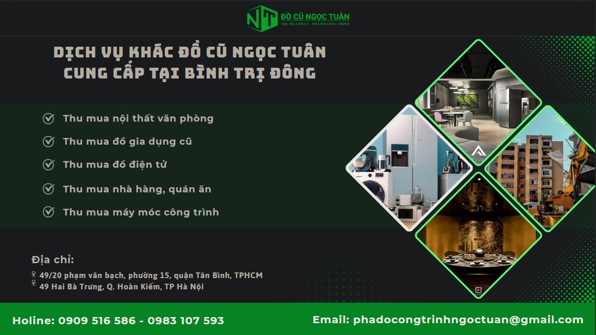 Dịch vụ thu mua nội thất gia đình phường Bình Trị Đông 5 Các dịch vụ khác mà Ngọc Tuân cung cấp tại phường Bình Trị Đông