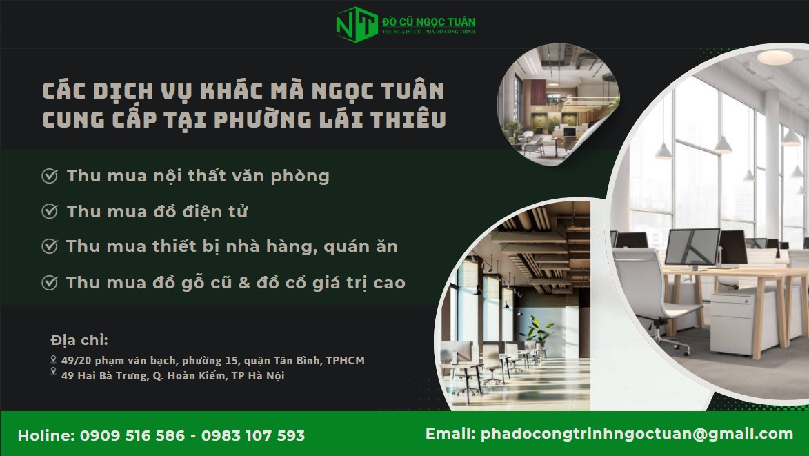 Dịch vụ thu mua nội thất gia đình phường Lái Thiêu 5 Các dịch vụ khác mà Ngọc Tuân Cung Cấp Tại phường Lái Thiêu