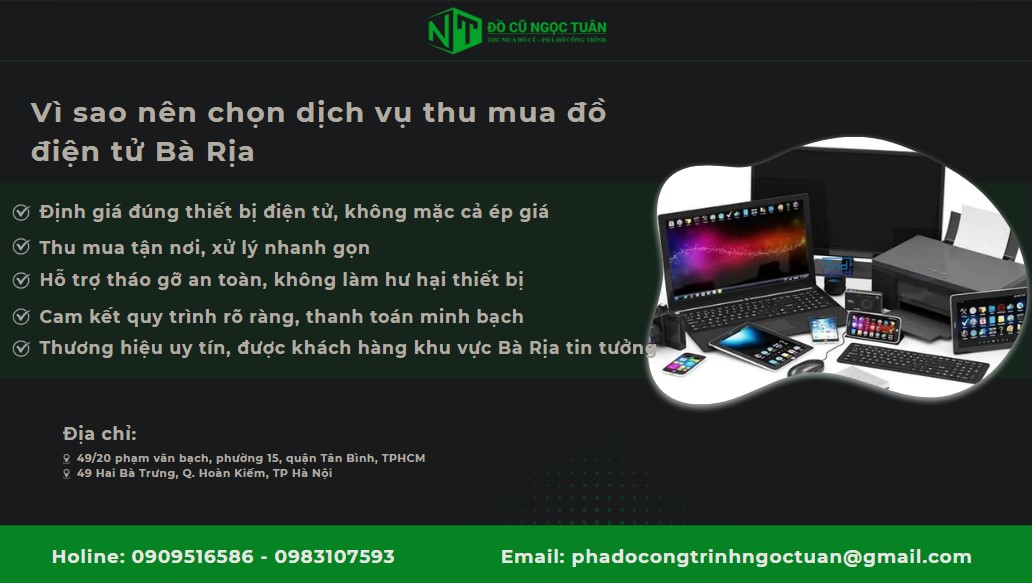 Thu mua đồ điện tử phường Bà Rịa - Đồ Cũ Ngọc Tuân 3 Vì sao nên chọn dịch vụ thu mua đồ điện tử Bà Rịa
