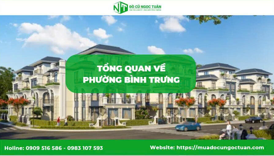 Dịch vụ thu mua quán ăn phường Bình Trưng 1 Tổng quan phường Bình Trưng