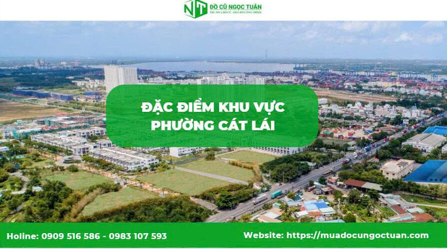 Dịch vụ thu mua quán ăn phường Cát Lái 2025 1 Tổng quan phường Cát Lái